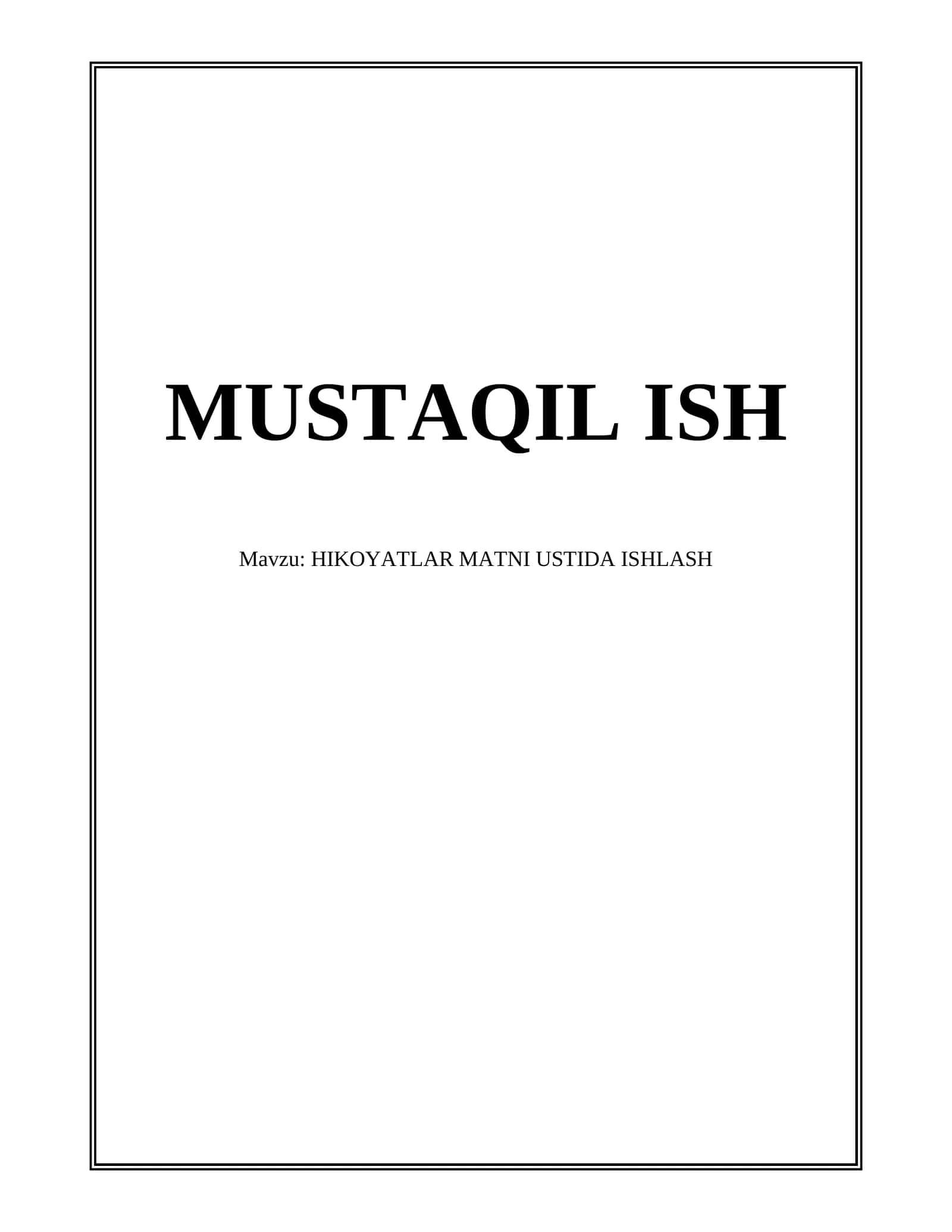 HIKOYATLAR MATNI USTIDA ISHLASH