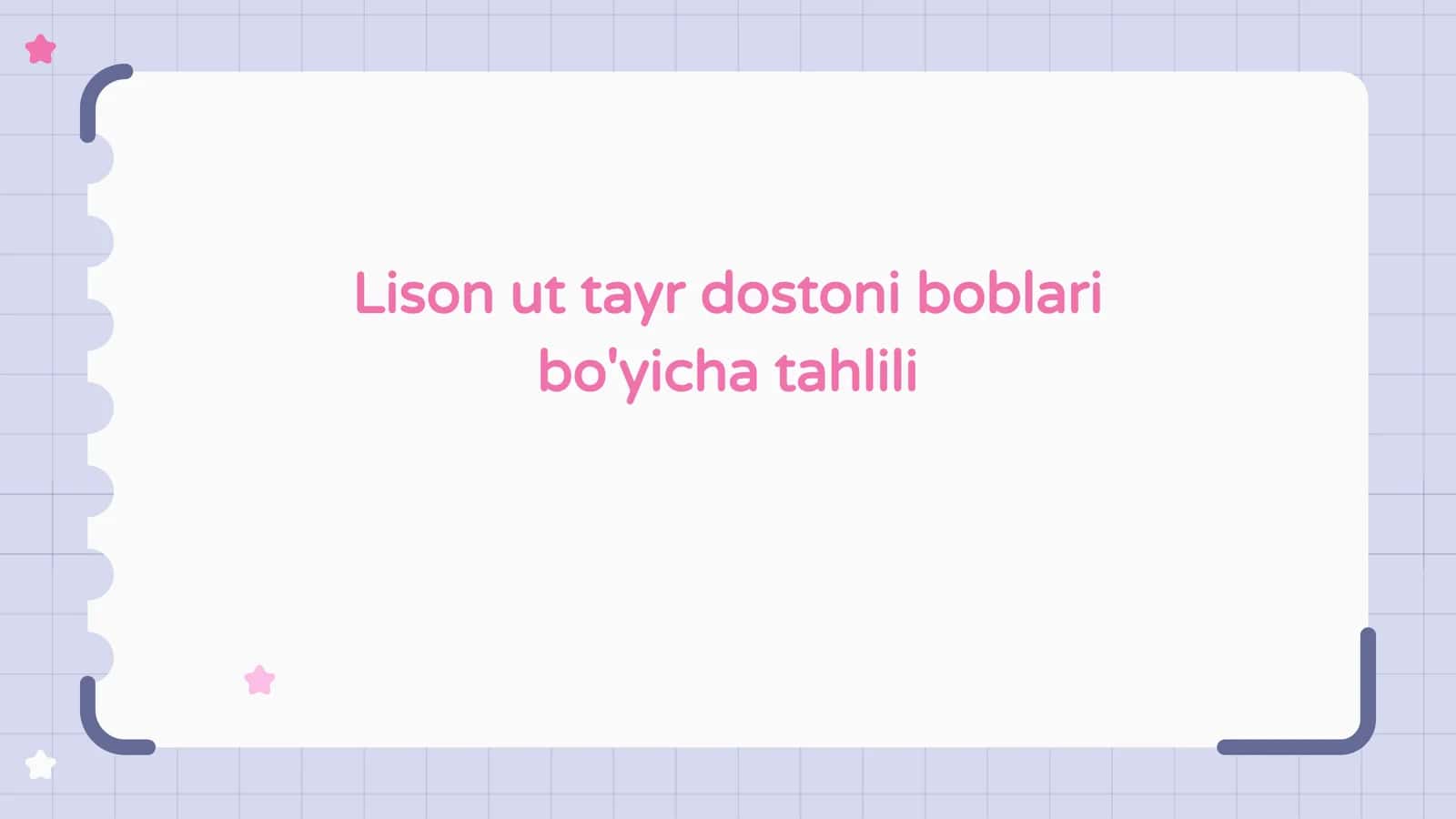 Lison ut tayr dostoni boblari bo'yicha tahlili