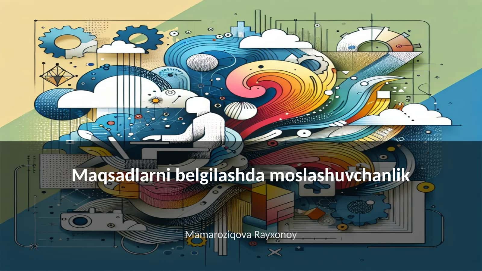 Maqsadlarni belgilashda moslashuvchanlik