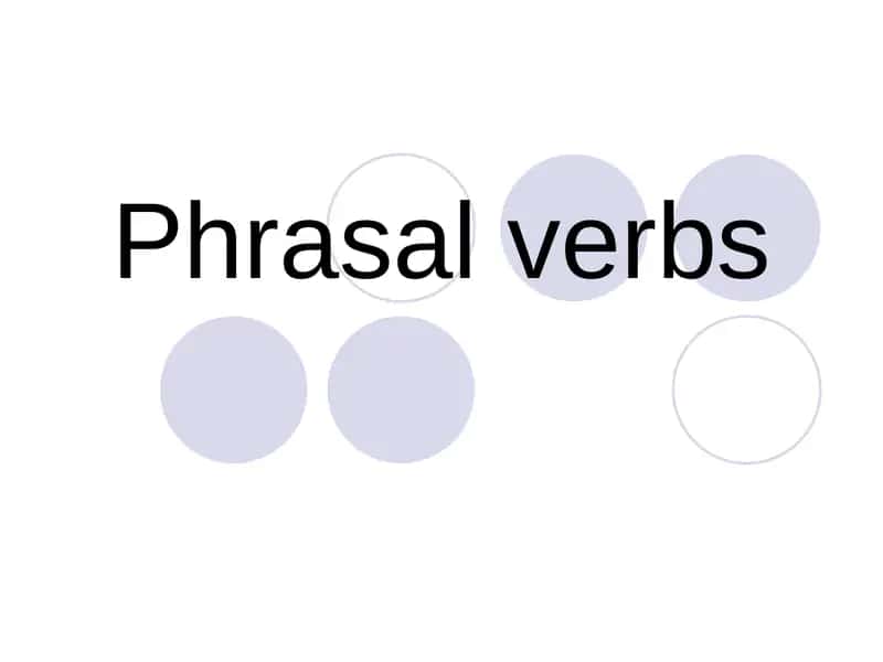 Phrasal verbs