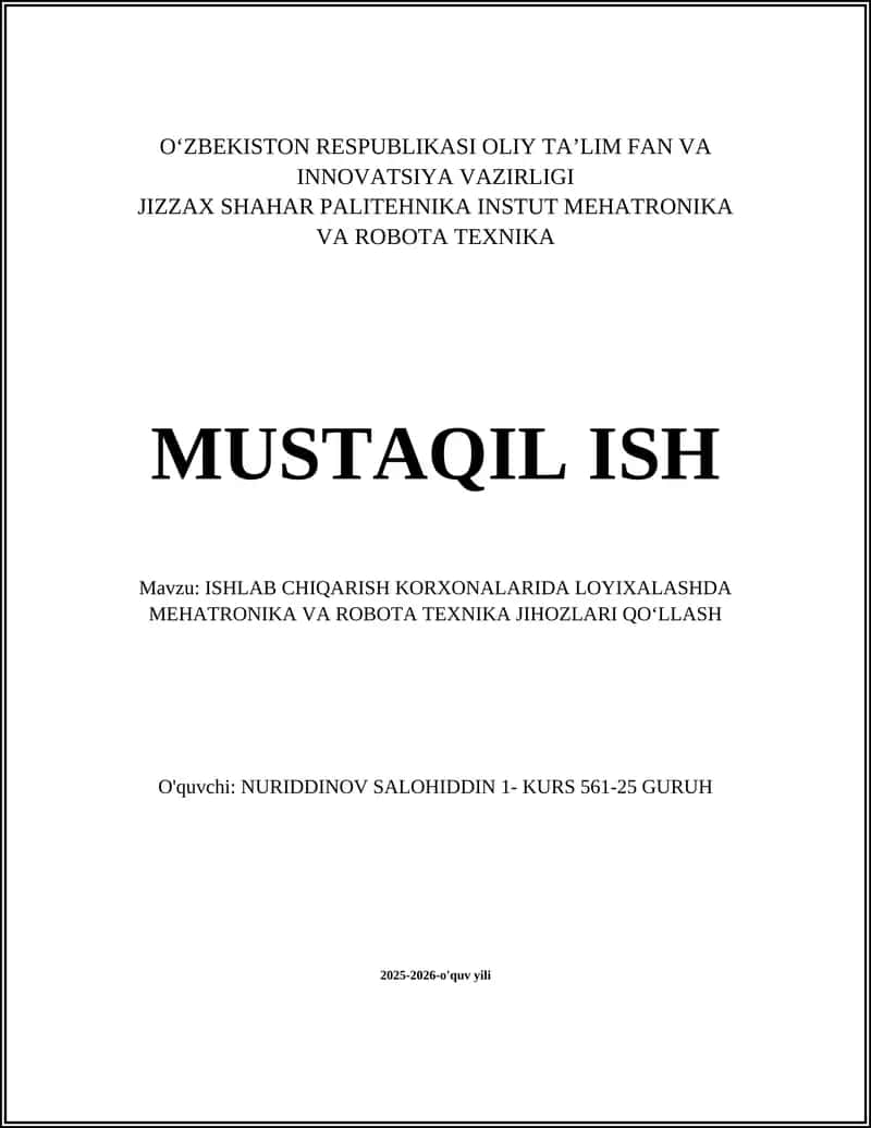 ISHLAB CHIQARISH KORXONALARIDA LOYIXALASHDA MEHATRONIKA VA ROBOTA TEXNIKA JIHOZLARI QO'LLASH