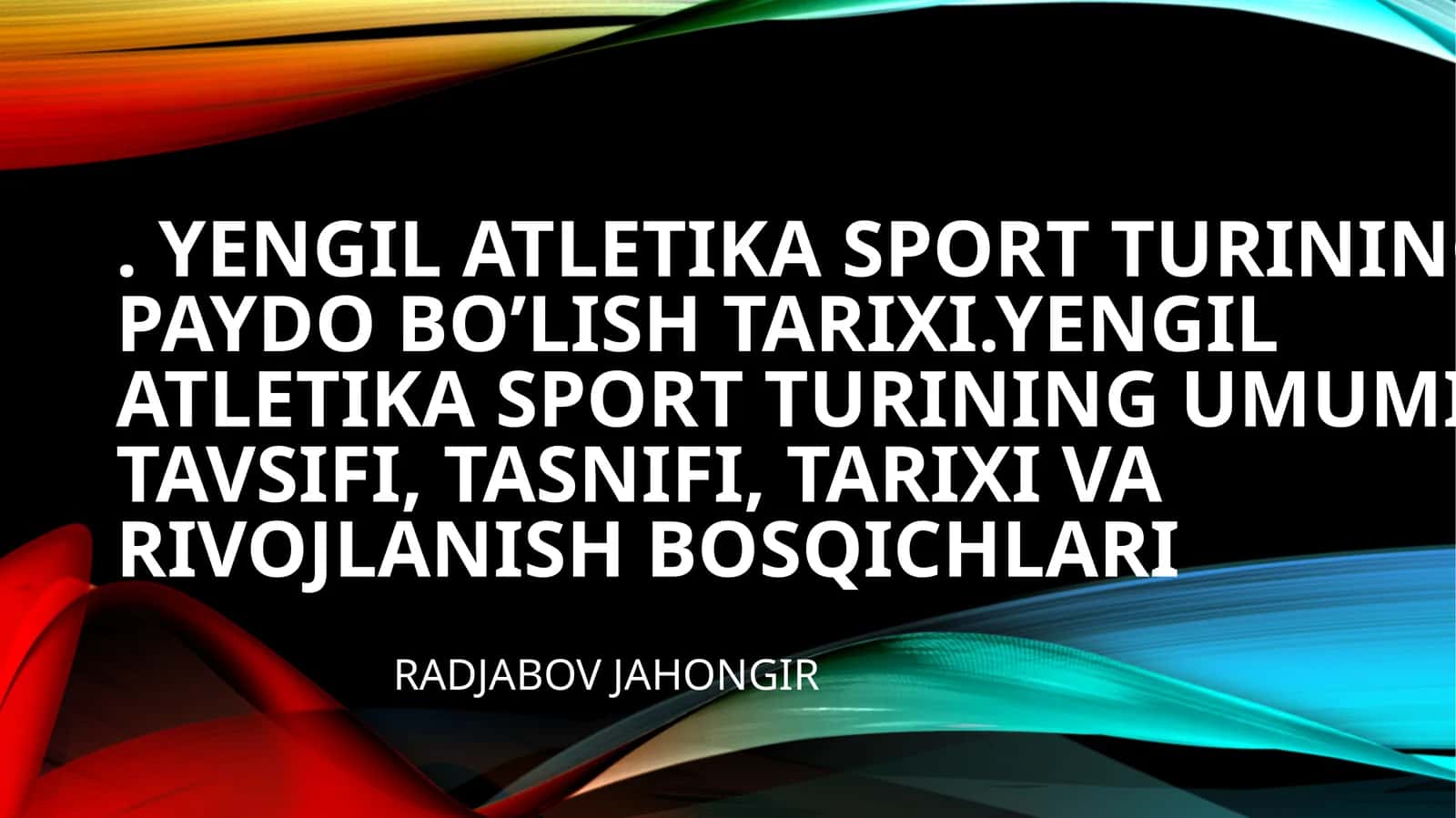 Yengilatletika sport turining paydobo’lishtarixi