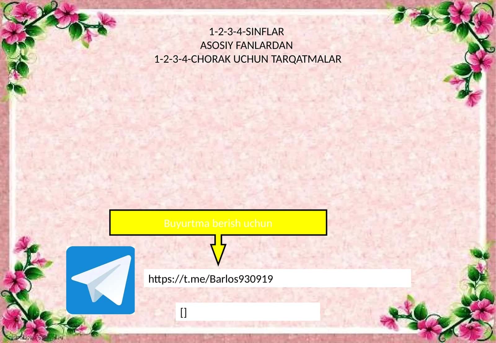1-2-3-4-SINFLAR ASOSIY FANLARDAN 1-2-3-4-CHORAK UCHUN TARQATMALAR
