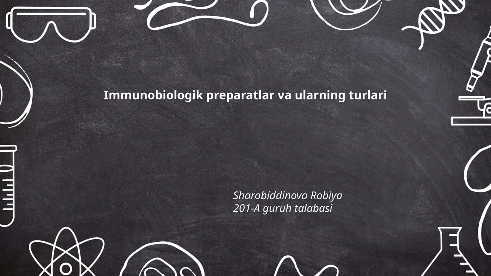 Immunobiologik preparatlar va ularning turlari