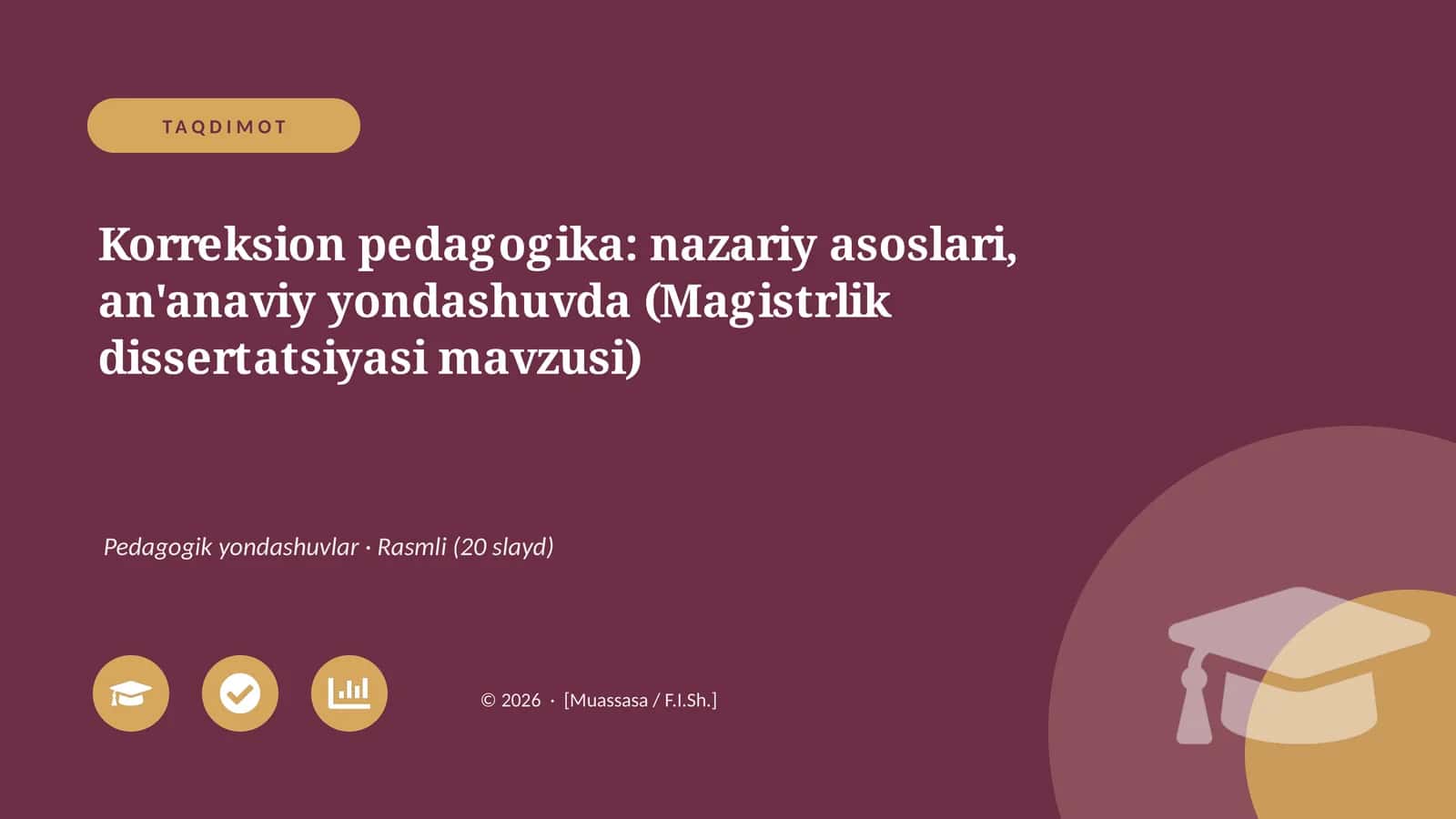 Korreksion pedagogika: nazariy asoslari, an'anaviy yondashuvda (Magistrlik dissertatsiyasi mavzusi)