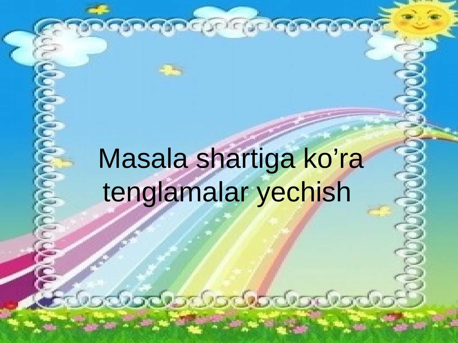 Masala shartiga ko’ra tenglamalar yechish