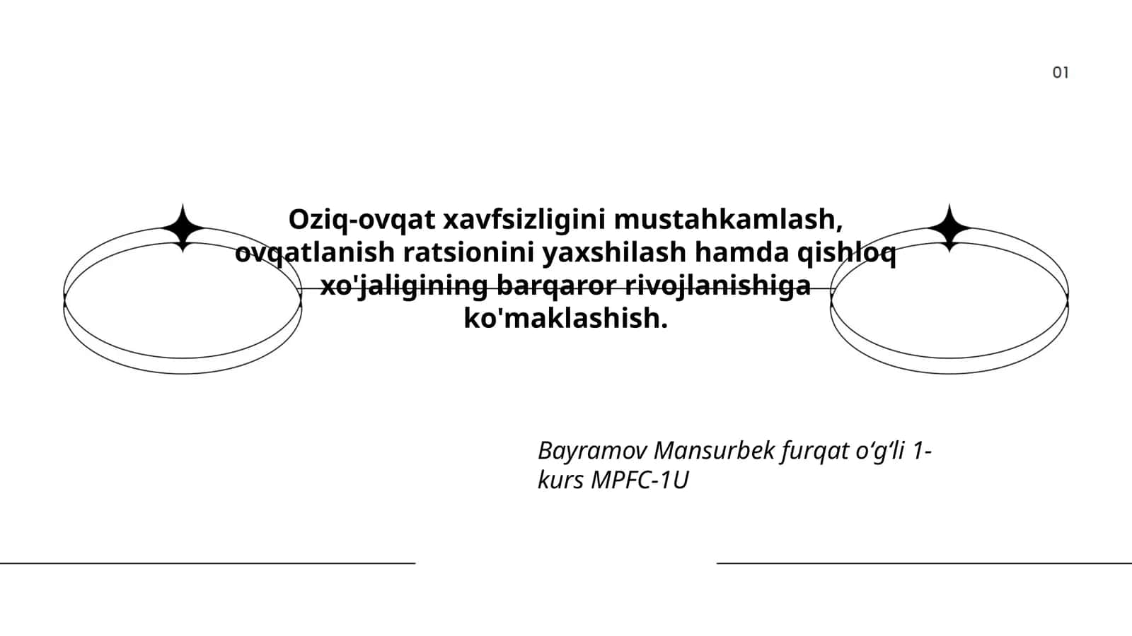 Oziq-ovqat xavfsizligini mustahkamlash, ovqatlanish ratsionini yaxshilash hamda qishloq xo'jaligining barqaror rivojlanishiga ko'maklashish