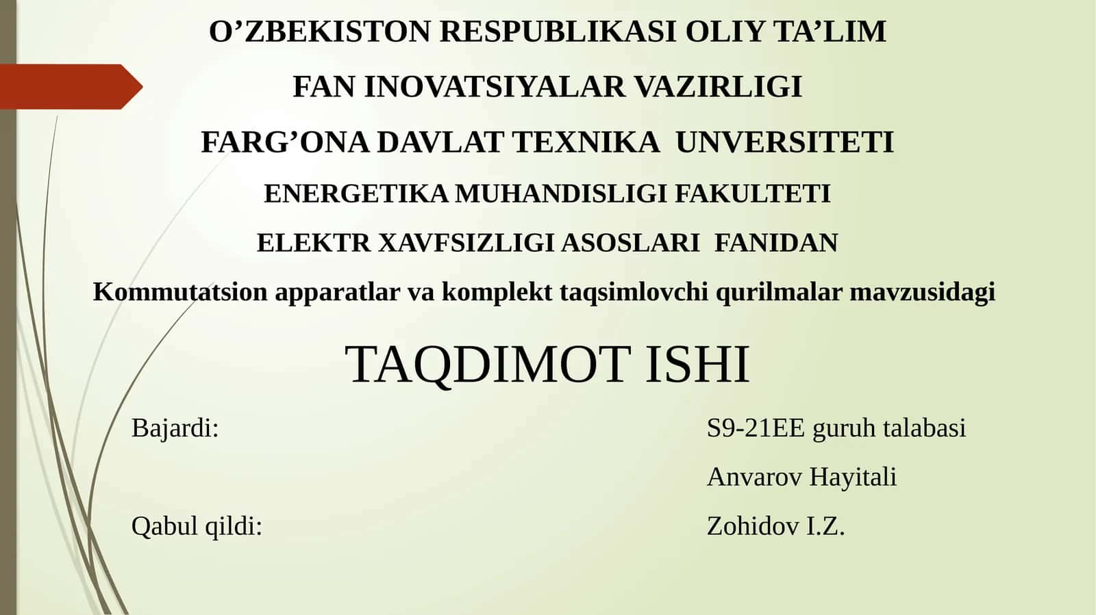 Kommutatsion apparatlar va komplekt taqsimlovchi qurilmalar mavzusida TAQDIMOT ISHI