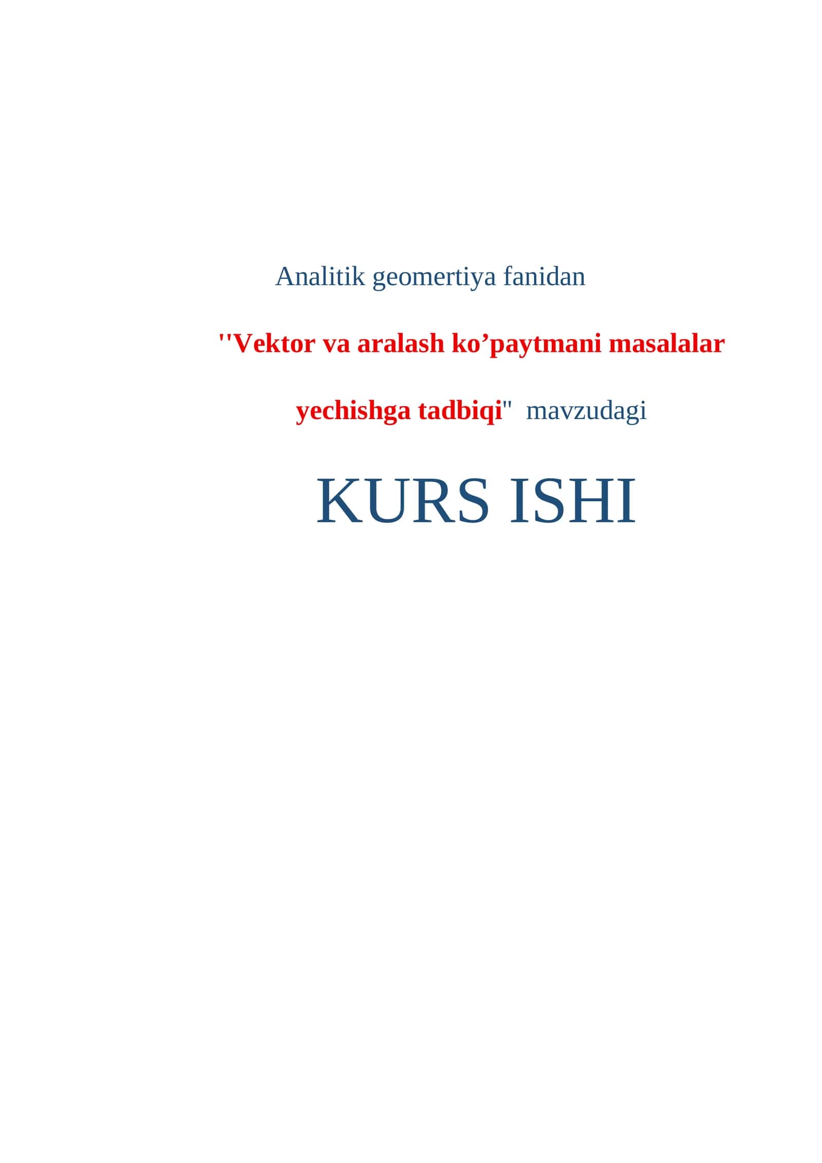 ''Vektor va aralash ko’paytmani masalalar