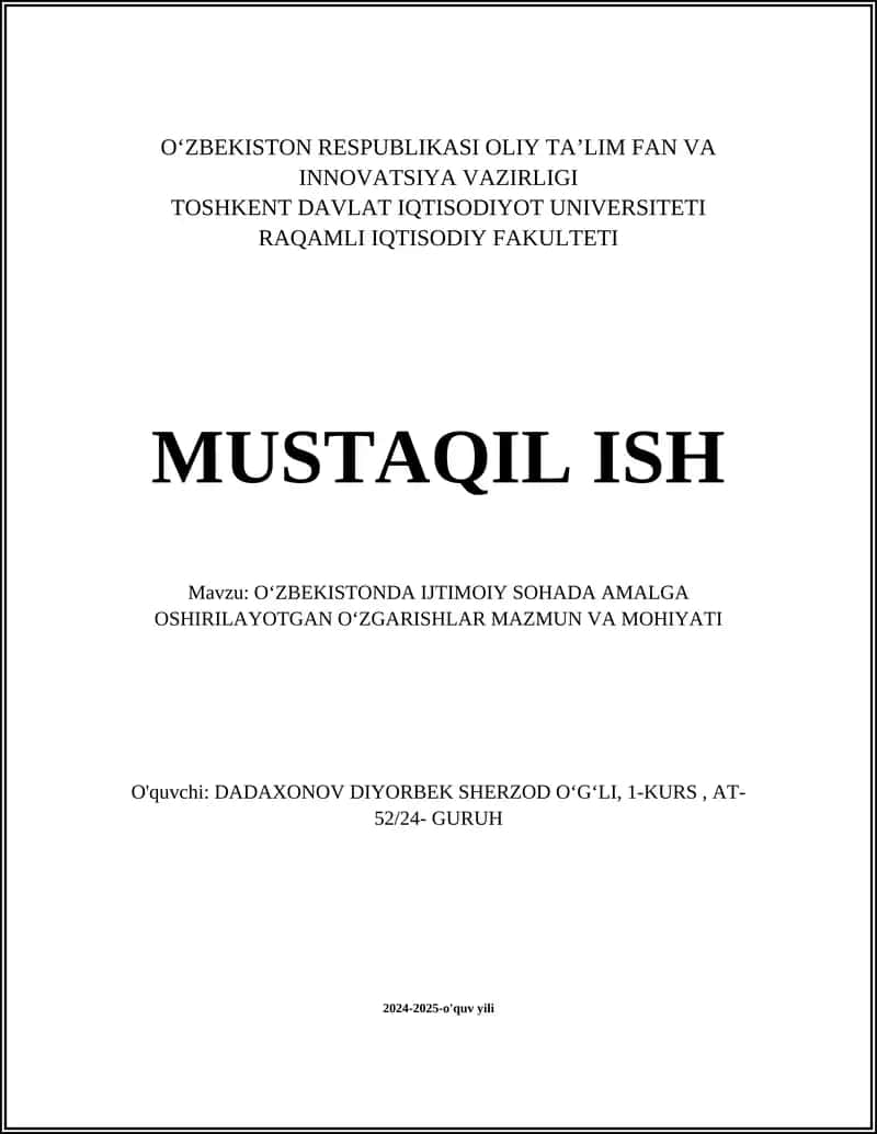 OʻZBEKISTONDA IJTIMOIY SOHADA AMALGA OSHIRILAYOTGAN OʻZGARISHLAR MAZMUN VA MOHIYATI