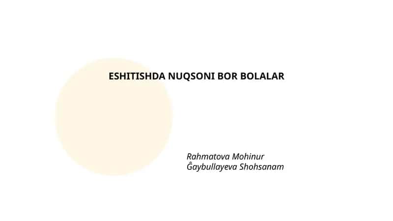 ESHITISHDA NUQSONI BOR BOLALAR