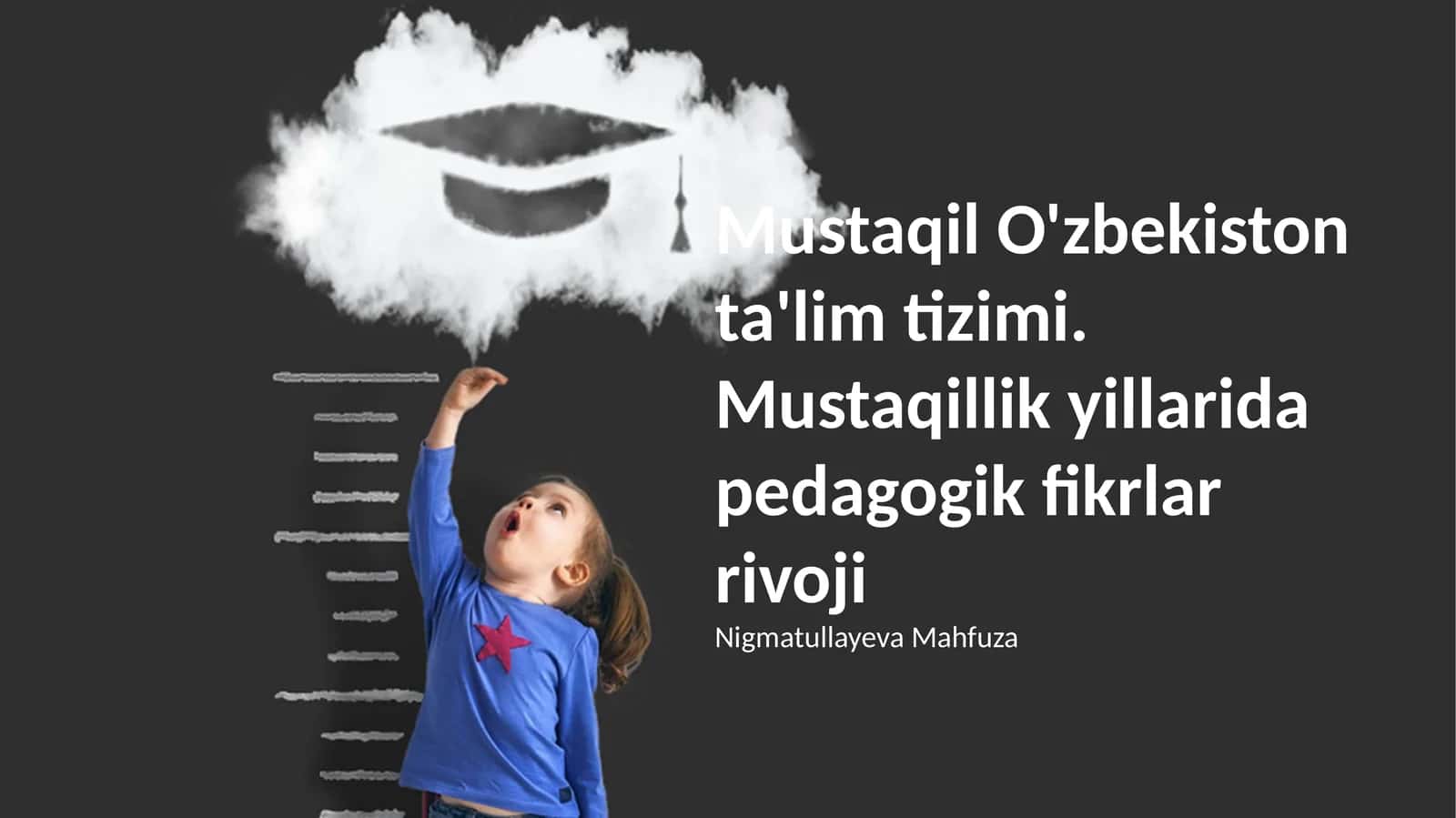 Mustaqil O'zbekiston ta'lim tizimi. Mustaqillik yillarida pedagogik fikrlar rivoji