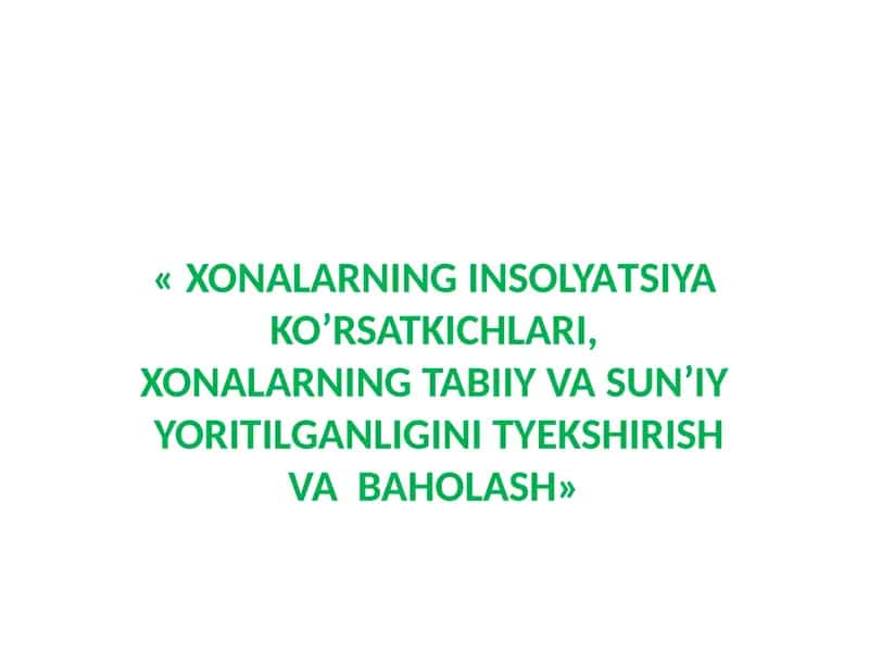 XONALARNING INSOLYATSIYA KO’RSATKICHLARI