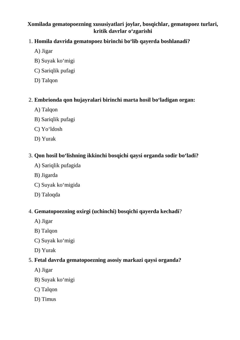 Xomilada gematopoezning xususiyatlari joylar, bosqichlar, gematopoez turlari, kritik davrlar o‘zgarishi