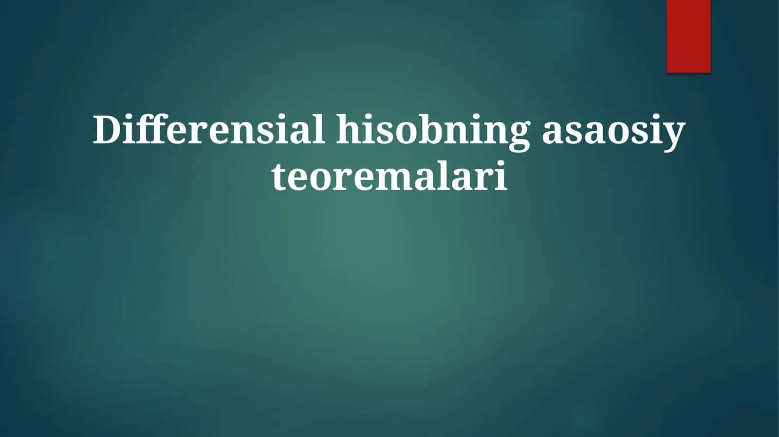 Differensial hisobning asosiy teoremalari