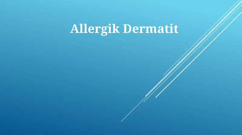 Allergik Dermatit
