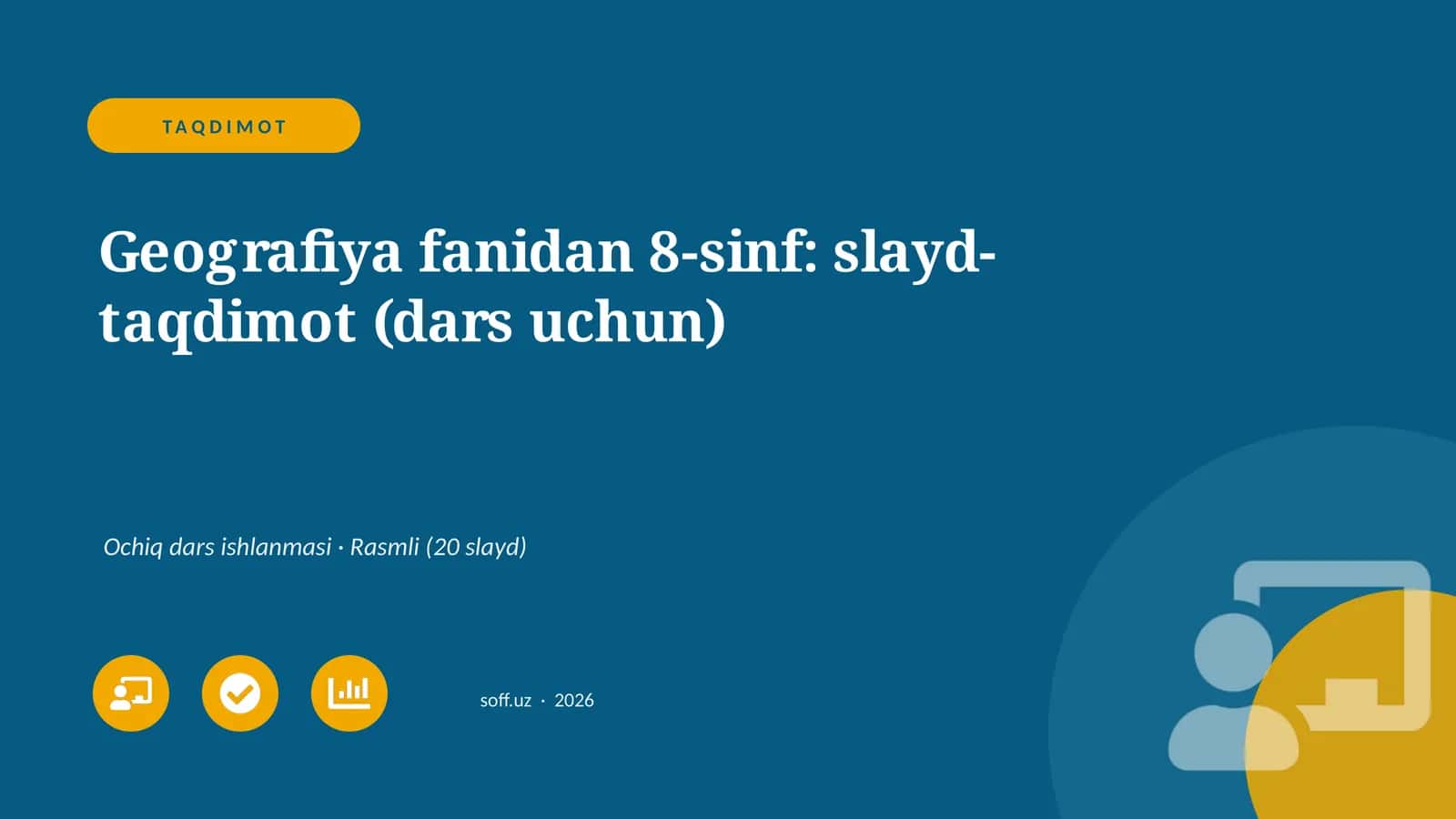Geografiya fanidan 8-sinf: slayd-taqdimot (dars uchun)