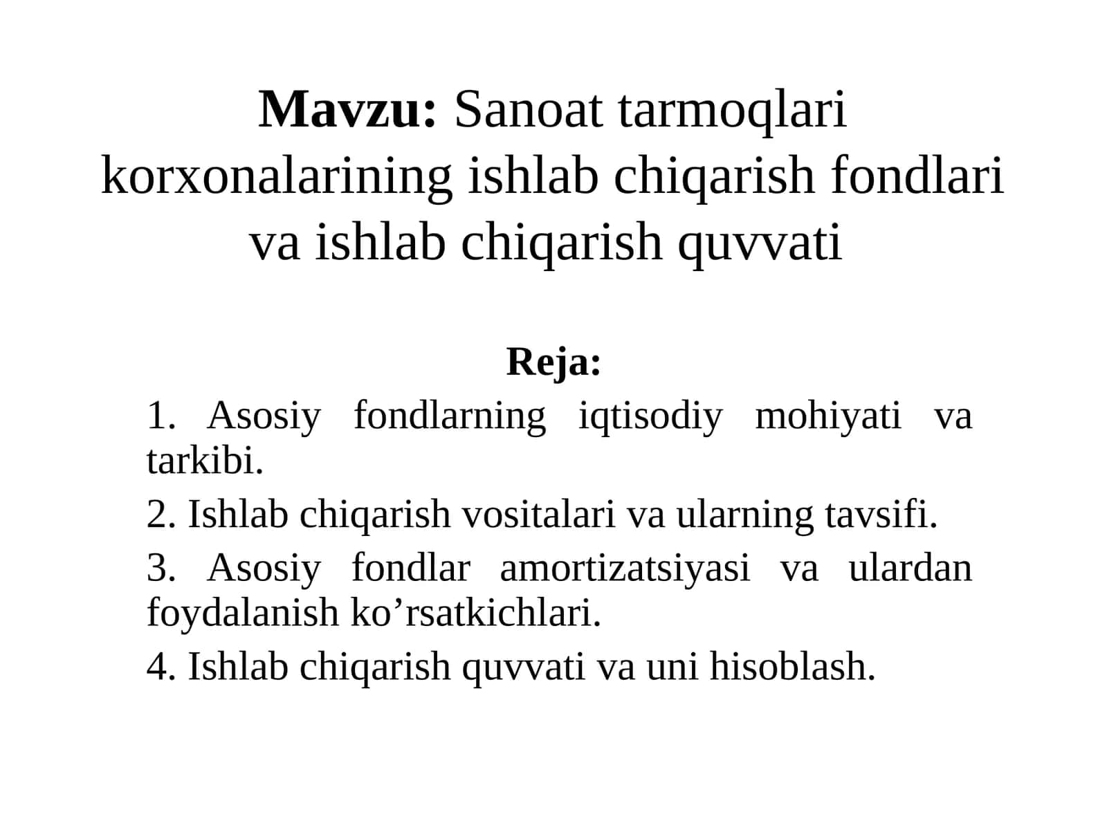Sanoat tarmoqlari korxonalarining ishlab chiqarish fondlari va ishlab chiqarish quvvati