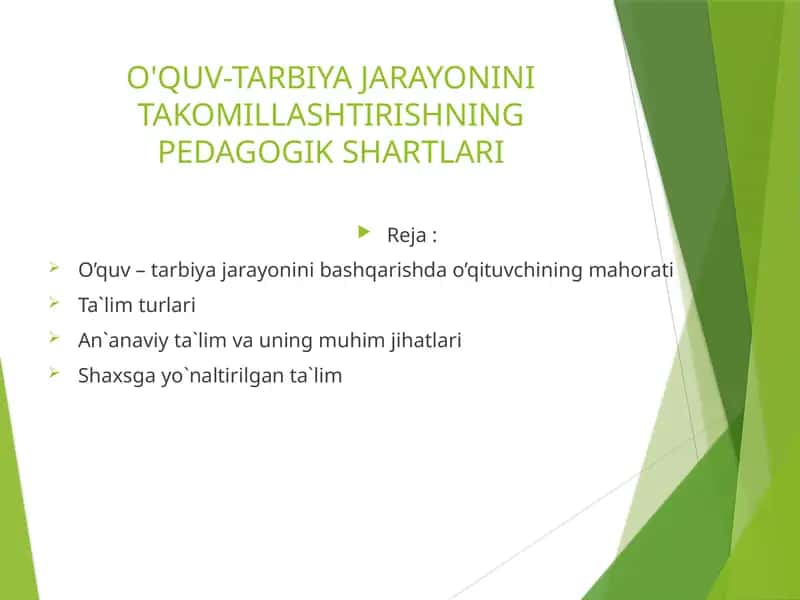 O'QUV-TARBIYA JARAYONINI TAKOMILLASHTIRISHNING PEDAGOGIK SHARTLARI