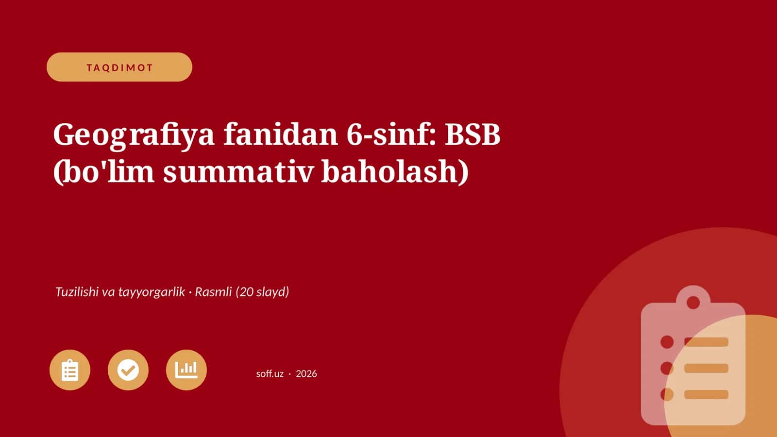 Geografiya fanidan 6-sinf: BSB (bo'lim summativ baholash)
