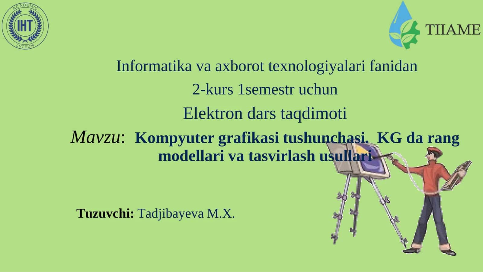 Kompyutergrafikasitushunchasi. KGda rang modellarivatasvirlashusullari