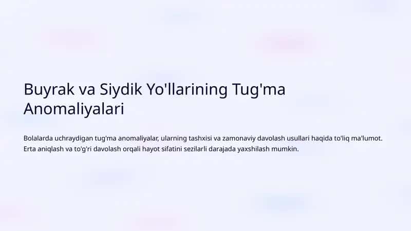 Buyrak va Siydik Yo'llarining Tug'ma Anomaliyalari