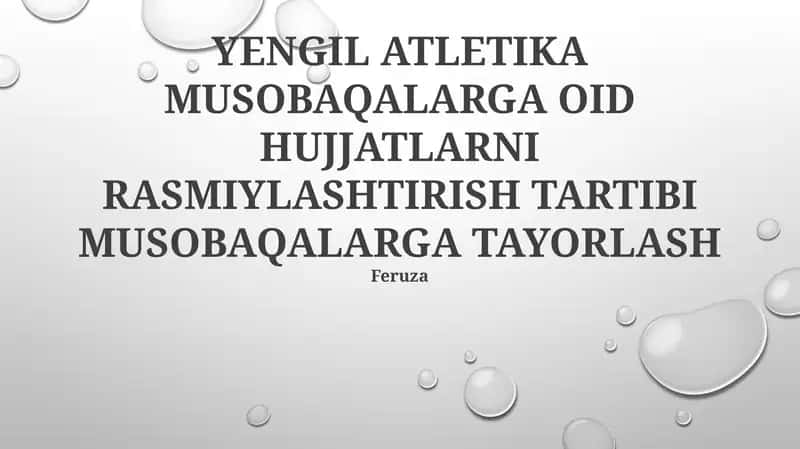 YENGIL ATLETIKA MUSOBAQALARGA OID HUJJATLARNI RASMIYLASHTIRISH TARTIBI MUSOBAQALARGA TAYORLASH