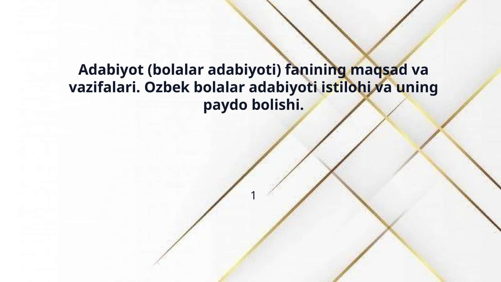 Adabiyot (bolalar adabiyoti) fanining maqsad va vazifalari. Ozbek bolalar adabiyoti istilohi va uning paydo bolishi.