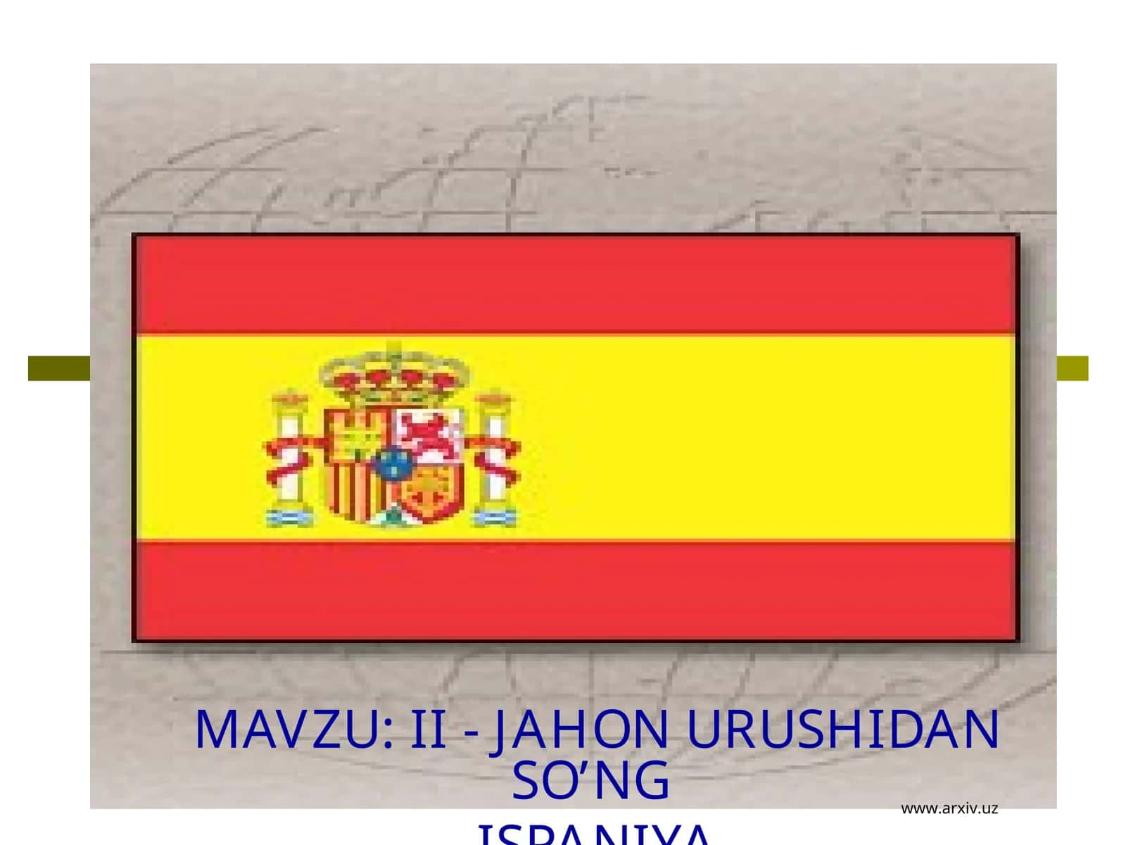 II-JAHON URUSHIDAN SO’NG: ISPANIYA