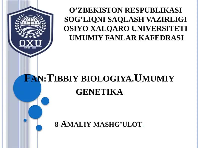 Umumiy genetika 8 - Amaliy mashg’ulot