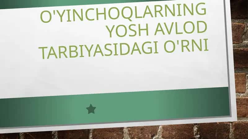 O'yinchoqlar tarbiyasi