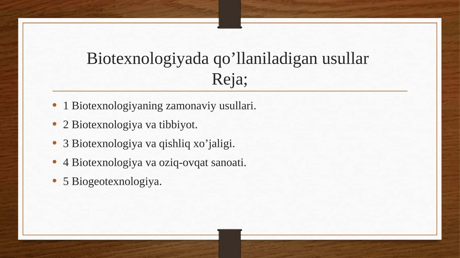 Biotexnologiyada qo’llaniladigan usullar