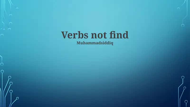 Verbs not find