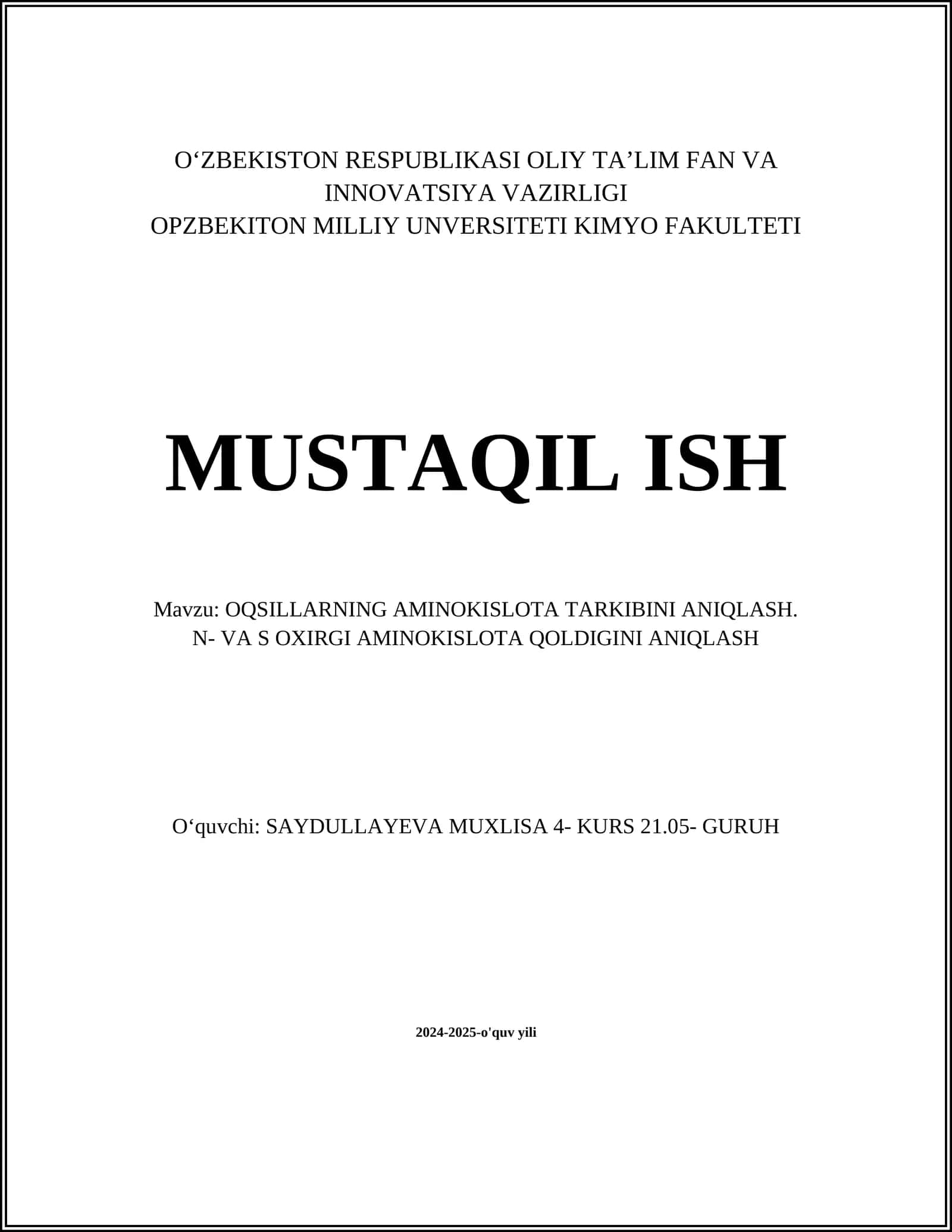 OQSILLARNING AMINOKISLOTA TARKIBINI ANIQLASH. N- VA S OXIRGI AMINOKISLOTA QOLDIGINI ANIQLASH