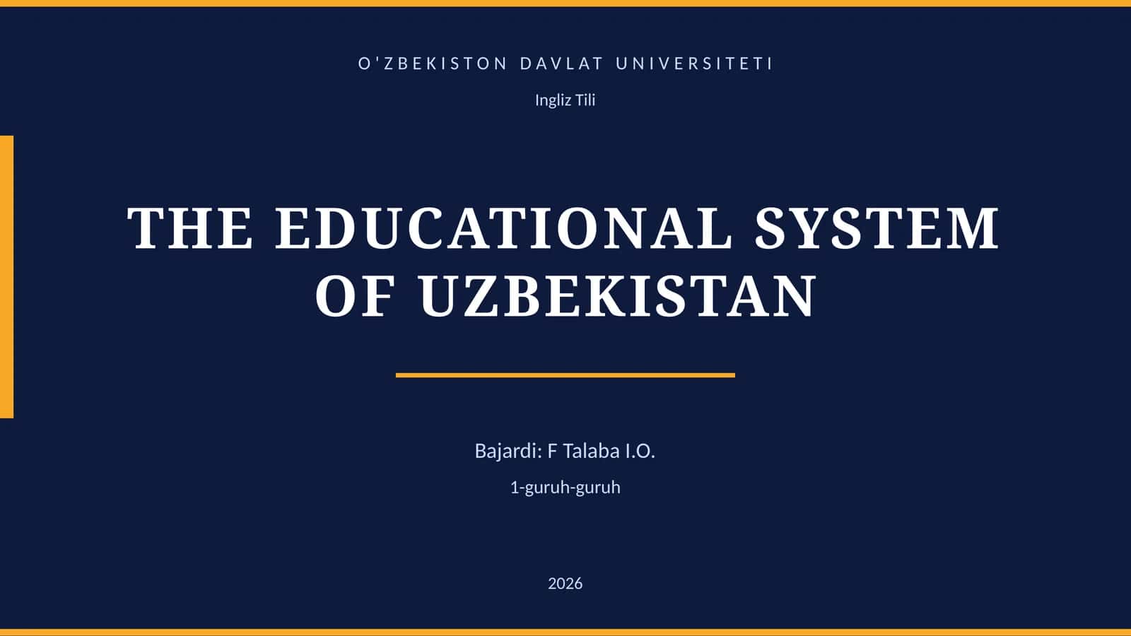THE EDUCATIONAL SYSTEM OF UZBEKISTAN