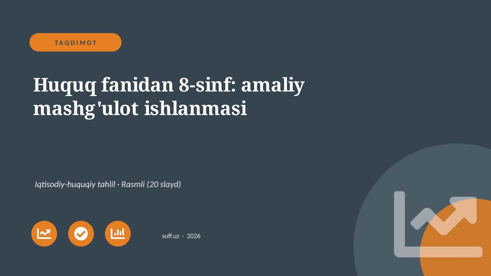 Huquq fanidan 8-sinf: amaliy mashg'ulot ishlanmasi