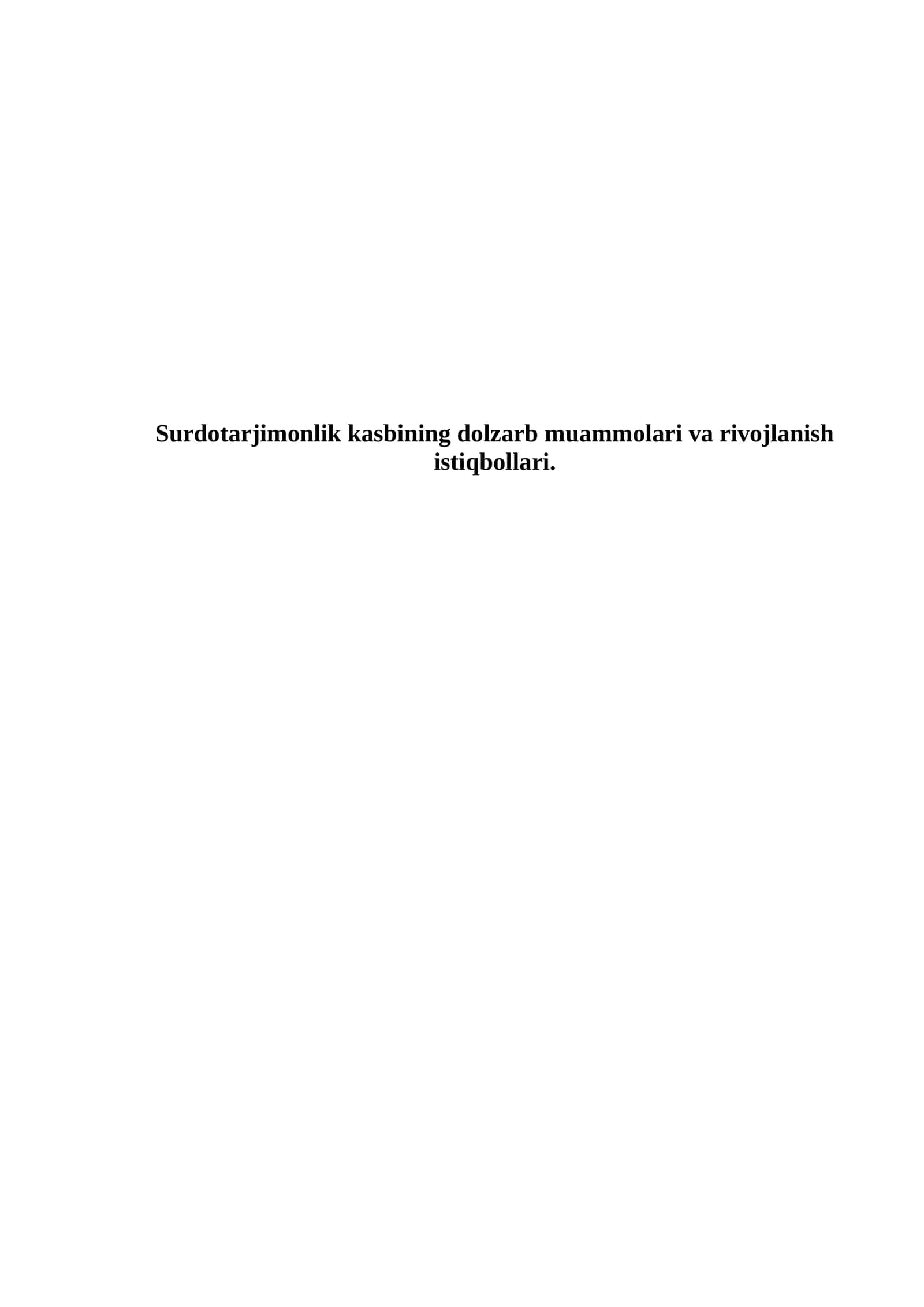 Surdotarjimonlik kasbining dolzarb muammolari va rivojlanish istiqbollari