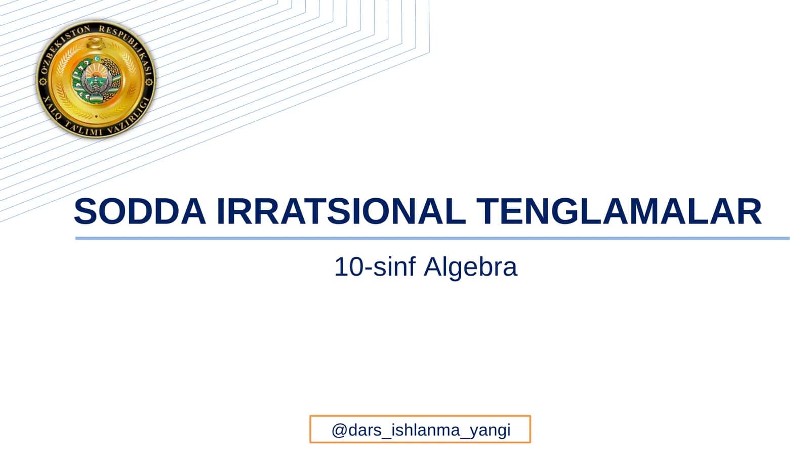 SODDA IRRATSIONAL TENGLAMALAR