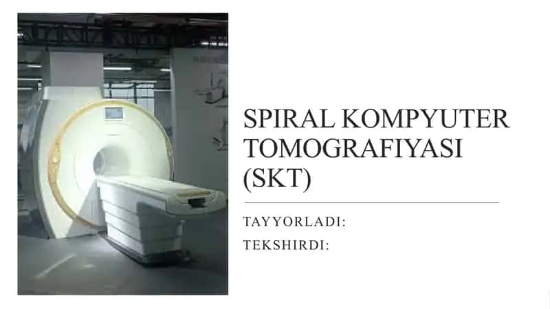 SPIRAL KOMPYUTER TOMOGRAFIYASI (SKT)