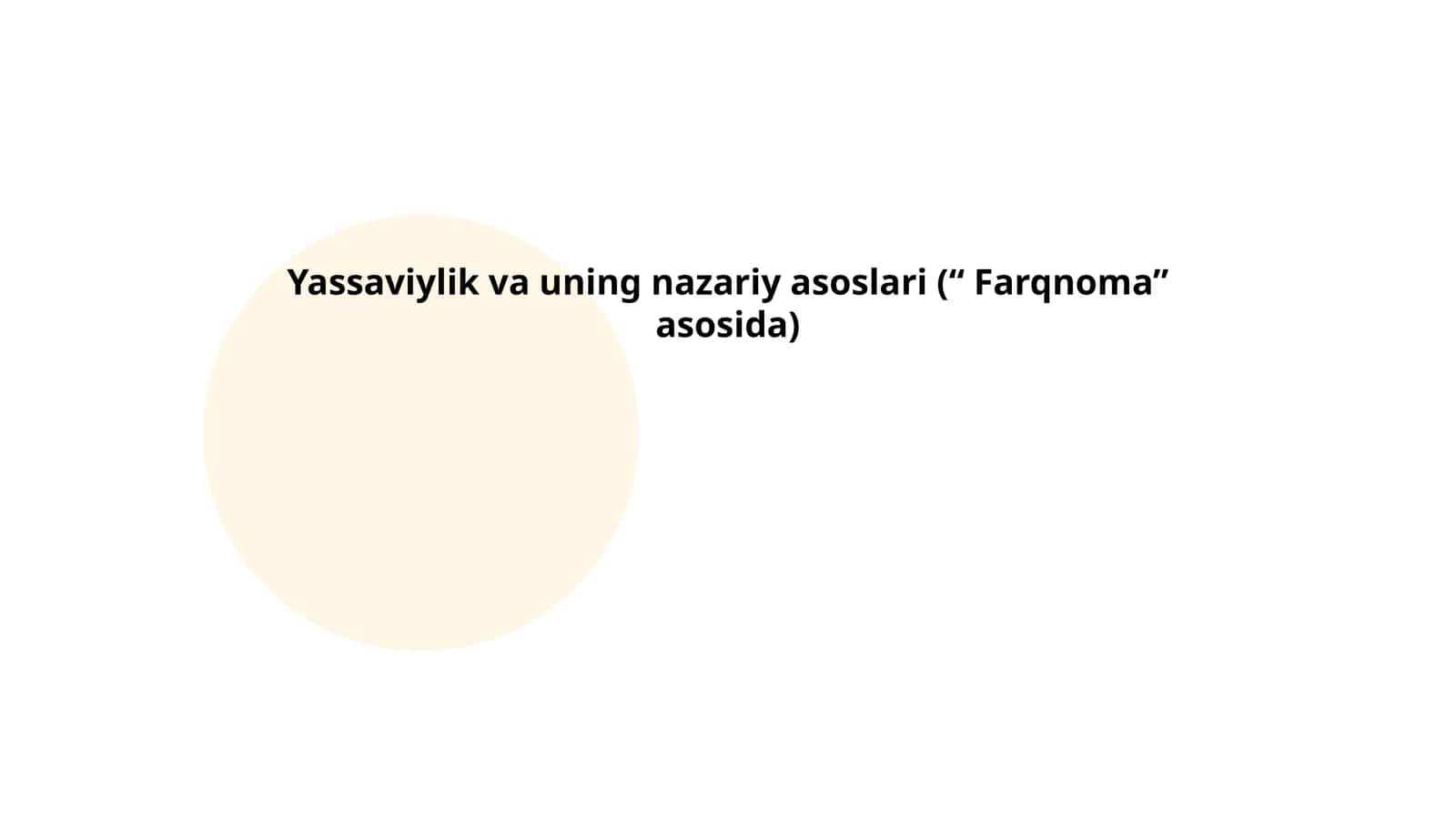 Yassaviylik va uning nazariy asoslari (“ Farqnoma” asosida)