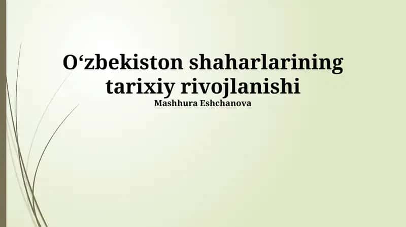 Oʻzbekiston shaharlarining tarixiy rivojlanishi