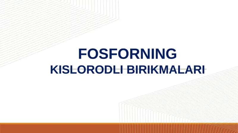 FOSFORNINGKISLORODLI BIRIKMALARI