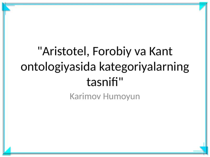 Aristotel, Forobiy va Kant ontologiyasida kategoriyalarning tasnifi