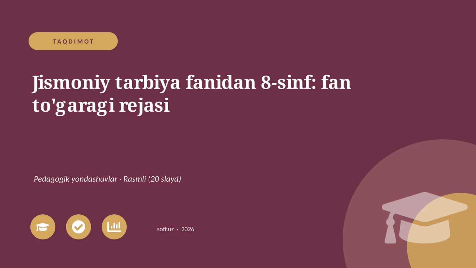 Jismoniy tarbiya fanidan 8-sinf: fan to'garagi rejasi