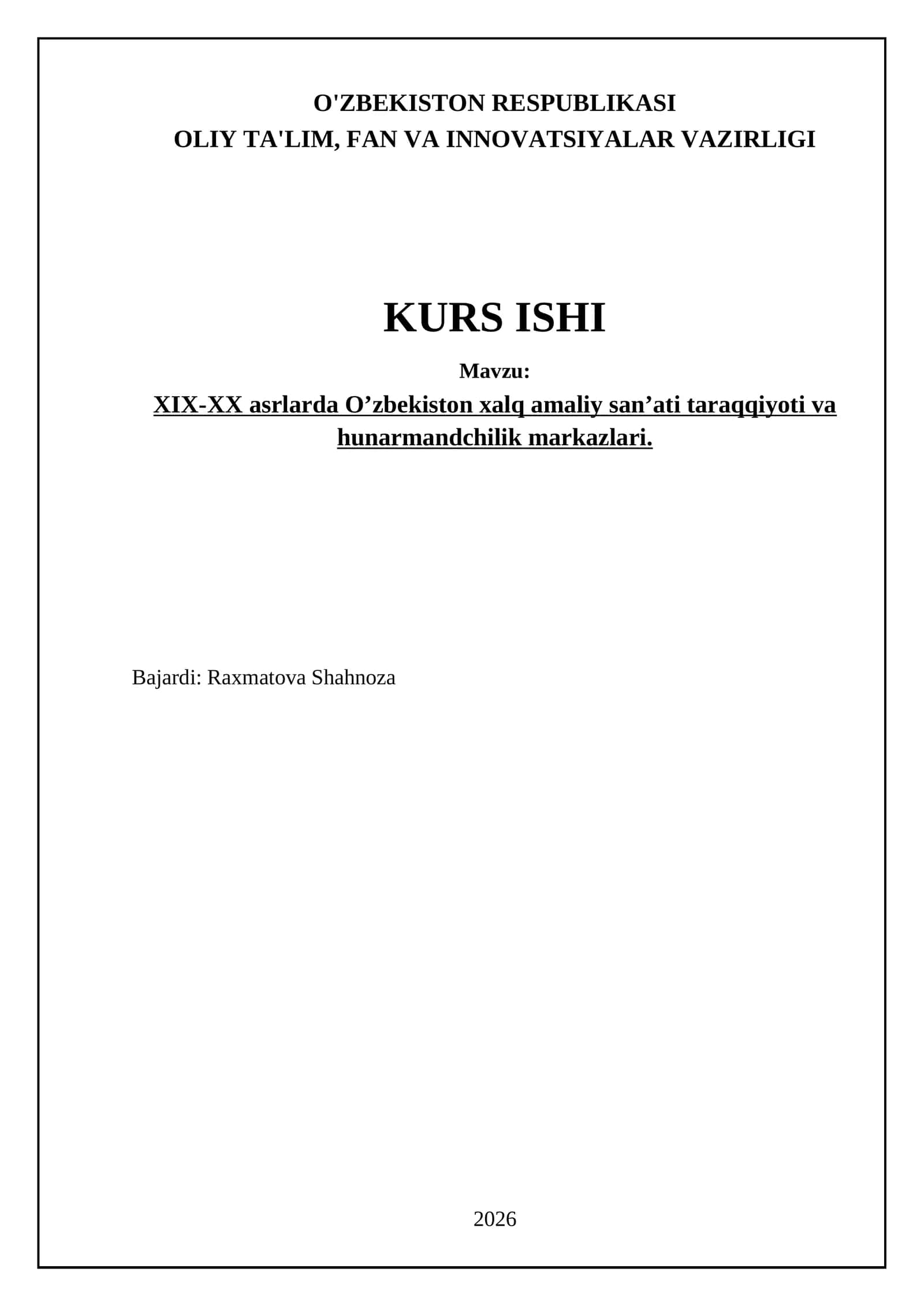 XIX-XX asrlarda O’zbekiston xalq amaliy san’ati taraqqiyoti va hunarmandchilik markazlari