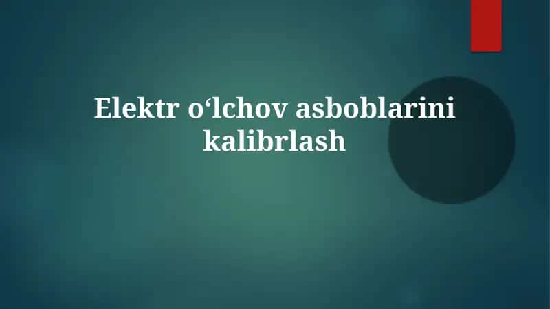 Elektroʻlchovasboblarinikalibrlash
