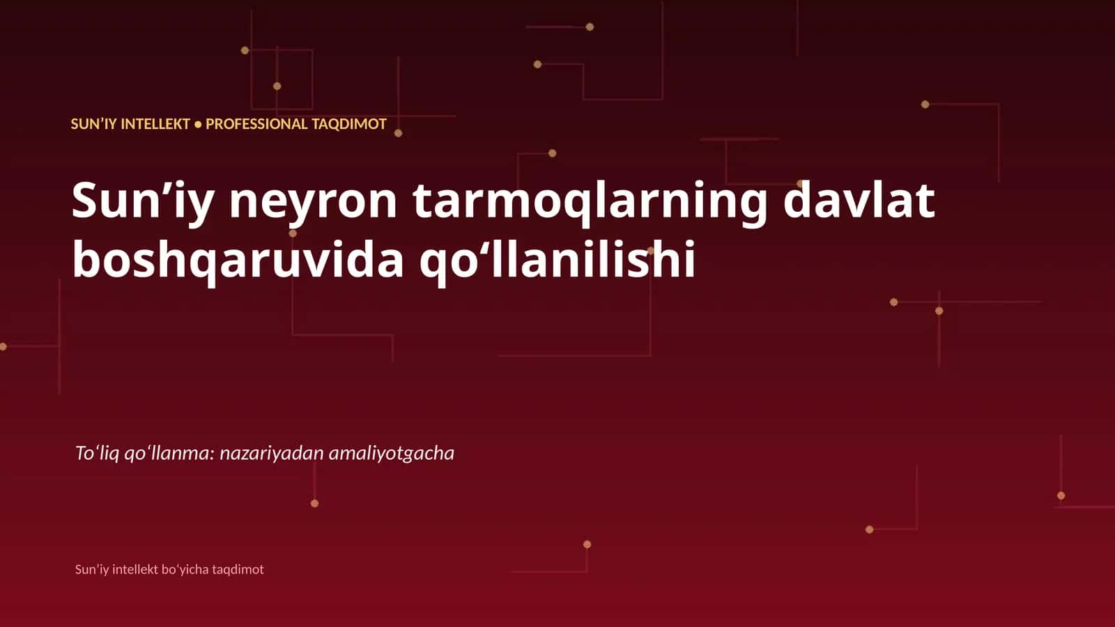 SUNʼIY INTELLEKT • PROFESSIONAL TAQDIMOT