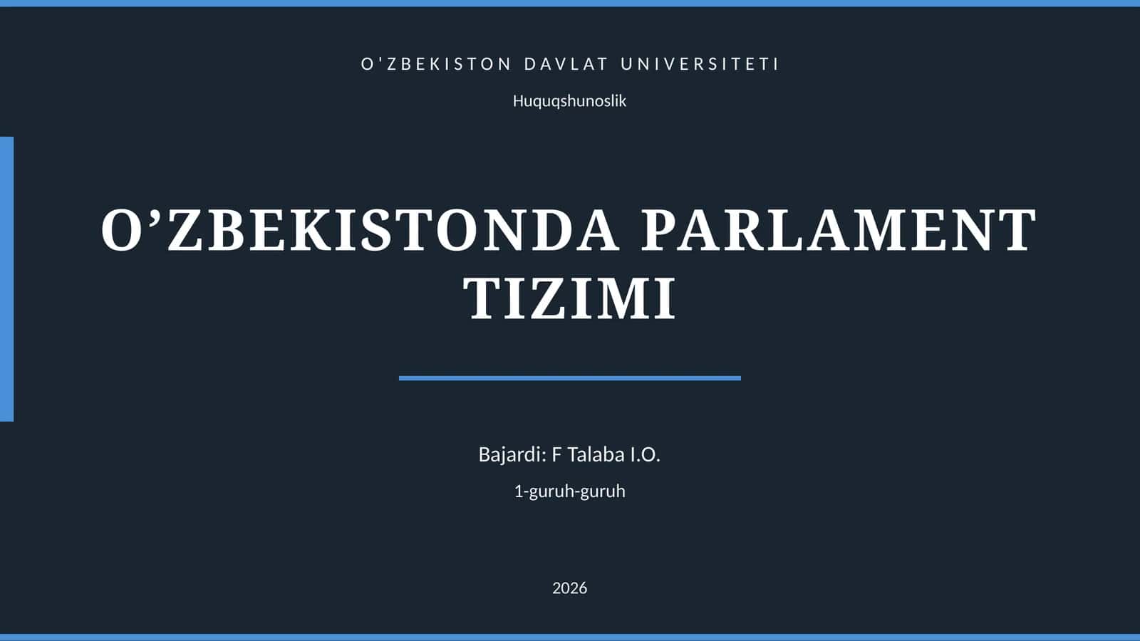 O‘ZBEKISTONDA PARLAMENT TIZIMI