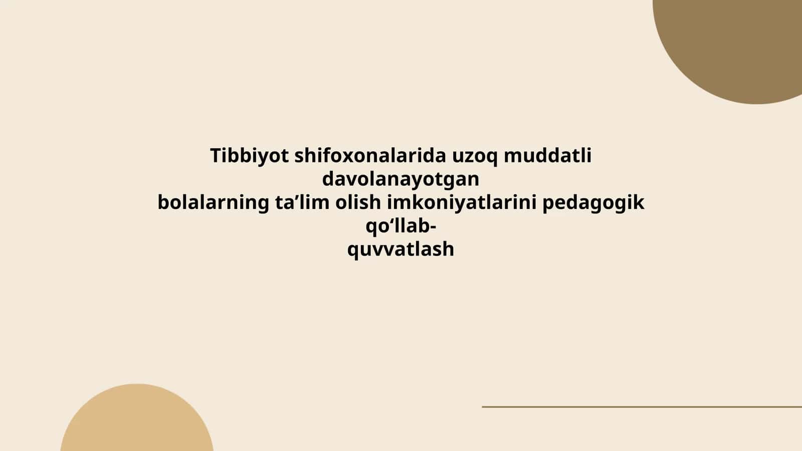 Uzoq muddatli davolanayotgan bolalarning ta'lim olish imkoniyatlari
