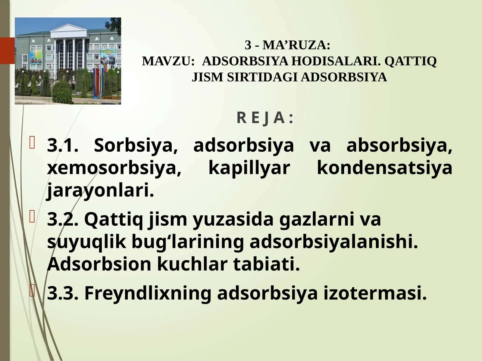 MA’RUZA: ADSORBSIYA HODISALARI